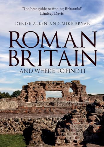 Roman Britain and Where to Find It von Amberley Publishing